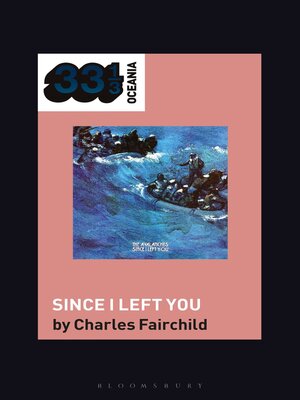 cover image of The Avalanches' Since I Left You